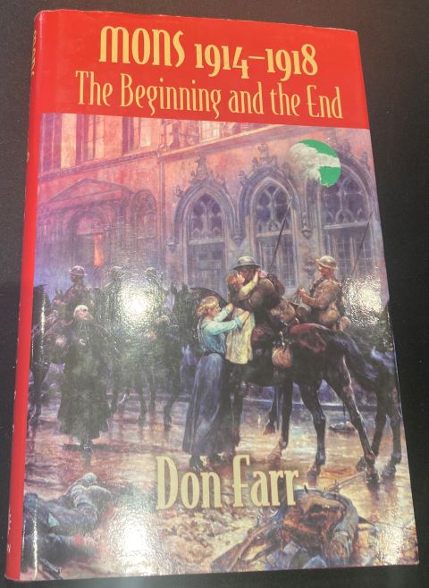 Mons 1914-1918 The Beginning and the End