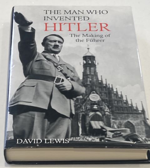 The Man Who Invented Hitler