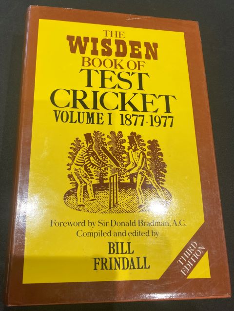 The Wisden Book of Test Cricket Volume I 1877-1977 Third Edition