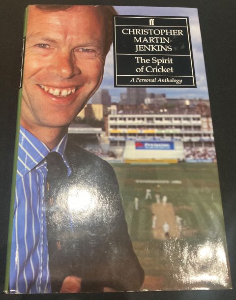 The Spirit of Cricket A Personal Anthology