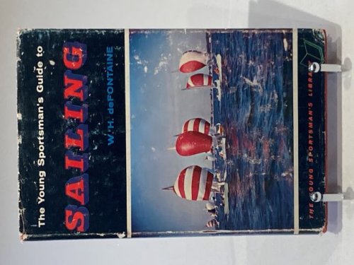 The Young Sportsman's Guide to Sailing