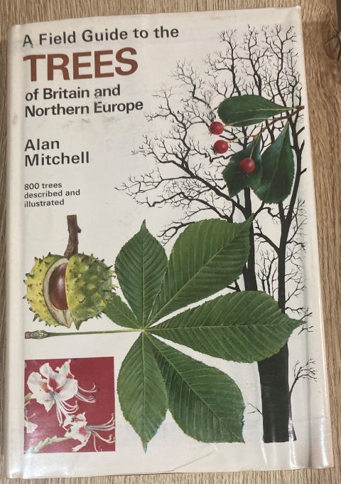 A Field Guide to the Trees of Britain and Northern Europe