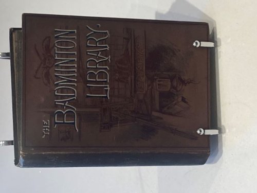 The Badminton Library Yachting Volumes I & II