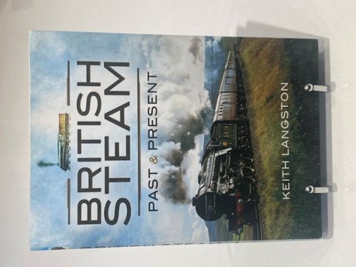 British Steam Past & Present