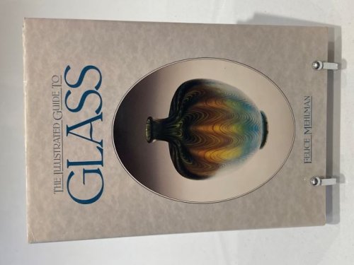 The Illustrated Guide to Glass