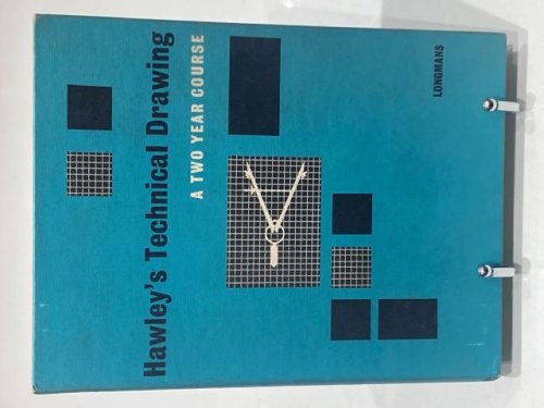 Hawley's technical drawing A Two Year Course