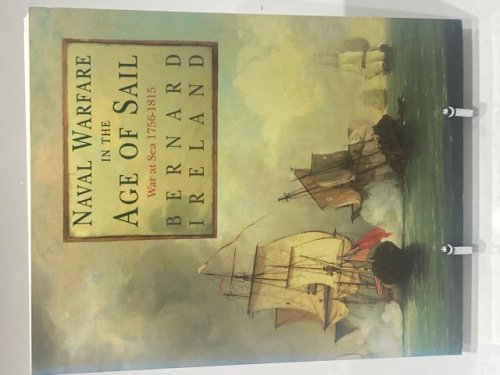 Naval Warfare in the Age of Sail