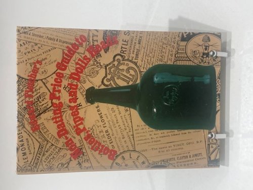Non-Dating Price Guide to Bottles, Pipes and Dolls' Heads