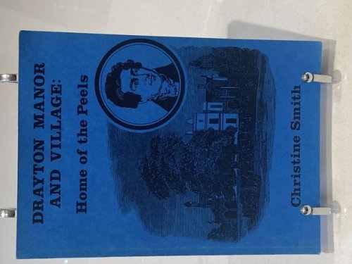 Drayton Manor and Village: Home of the Peels