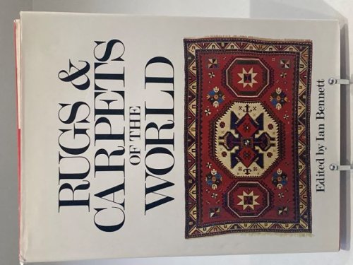 Rugs and Carpets of the World