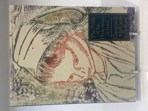 The Prints of the Pont-Aven School: Gauguin & His Circle in Brittany