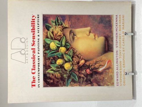 The Classical Sensibility in Contemporary Painting & Sculpture