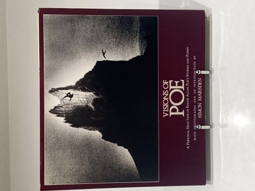 Visions of Poe: A Personal Selection of Edgar Allan Poe's Stories and Poems
