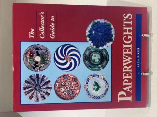 The Collector's Guide to Paperweights