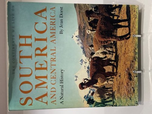 South America and Central America A Natural History