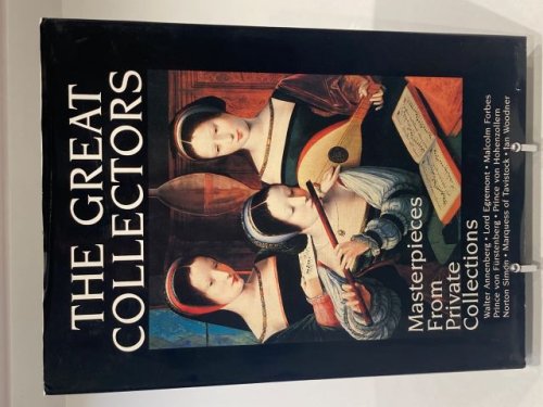 Great Collectors: Masterpieces from Private Collections