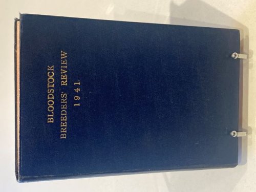 The Bloodstock Breeders' Review 1941
