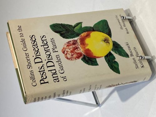 Pests Diseases and Disorders of Garden Plants