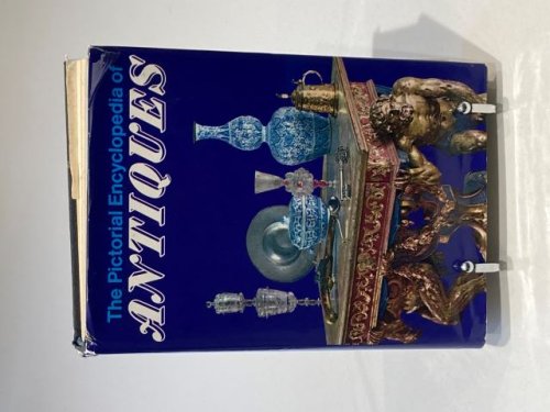 The Pictorial Encyclopaedia of Antiques