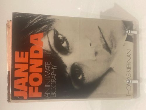 Jane Fonda an intimate biography