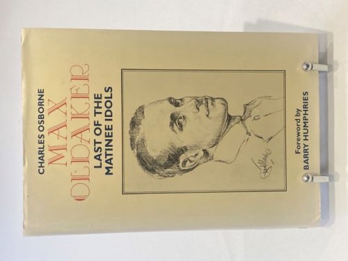 Max Oldaker Last of the Matinee Idols