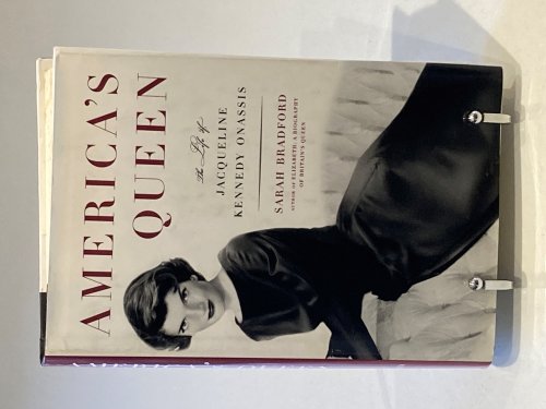 America's Queen The Life of Jacqueline Kennedy Onassis