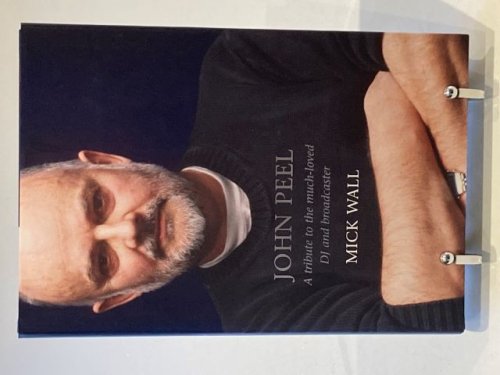 John Peel A tribute to the much-loved DJ and broadcaster