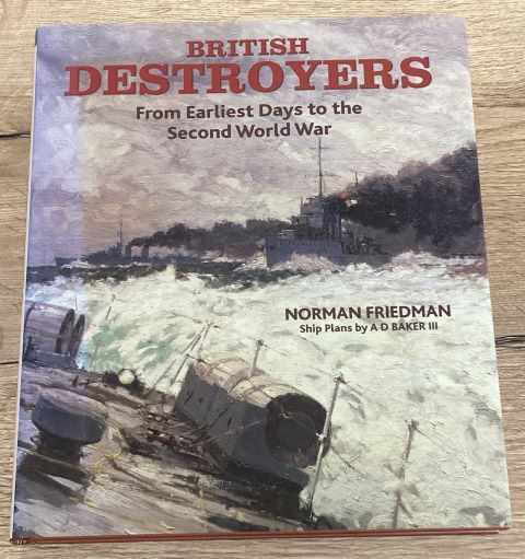 British Destroyers From the Earliest Days to the Second World War