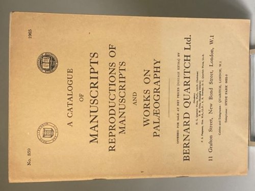 A Catalogue of Manuscripts Reproductions of Manuscripts and Works on Palaeography