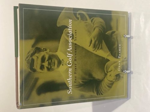 Southern Golf Association The First hundred Years