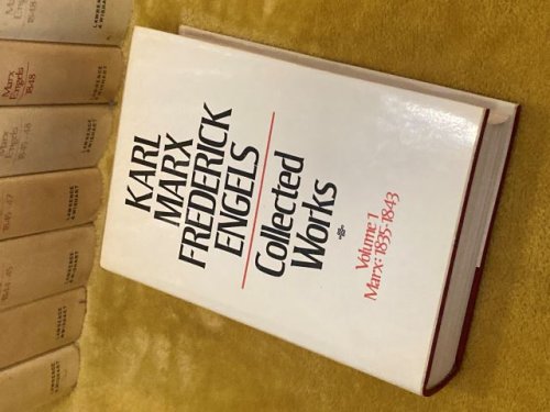 Karl Marx Frederick Engels Collected Works Volume 1 Marx: 1835-1843