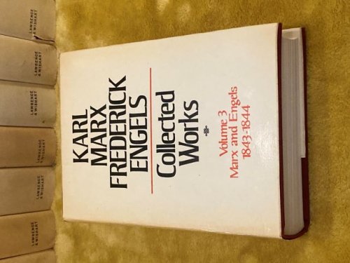 Karl Marx Frederick Engels Collected Works Volume 3 Marx and Engels: 1843-1844