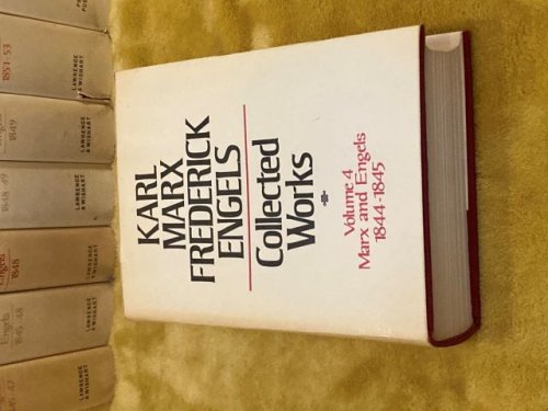 Karl Marx Frederick Engels Collected Works Volume 4 Marx and Engels 1844-1845