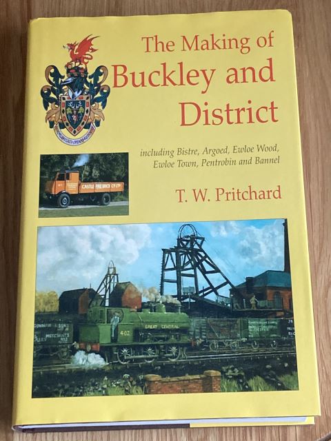 The Making of Buckley and District