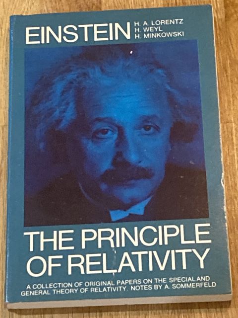 The Principle of Relativity: A Collection of Original Memoirs on the Special and General Theory of Relativity (Dover Books on Physics)