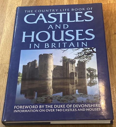 The Country Life book of Castles and Houses in Britain
