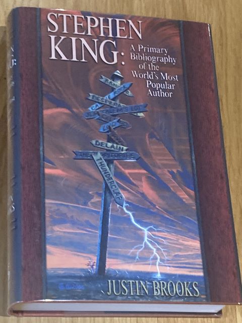 Stephen King: A Primary Bibliography of the Worlds Most Popular Author