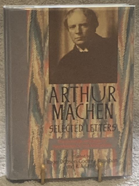 Arthur Machen: Selected Letters