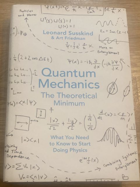 Quantum Mechanics The theoretical minimum