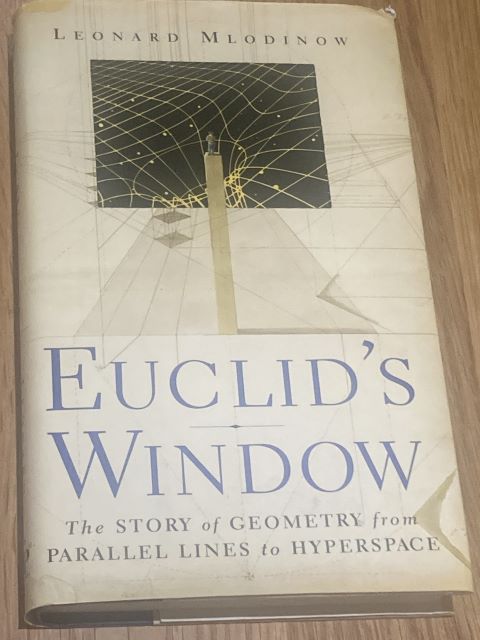 EUCLID'S WINDOW: The Story of Geometry from Parallel Lines to Hyperspace