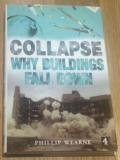 Collapse : Why Buildings Fall Down