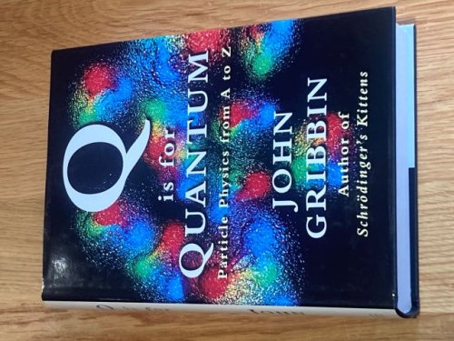 Q is for Quantum Particle Physics from A to Z