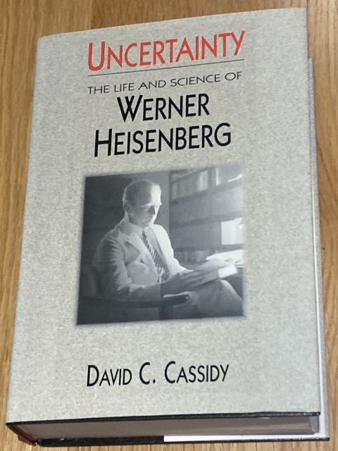 Uncertainty The Life and Science of Werner Heisenberg