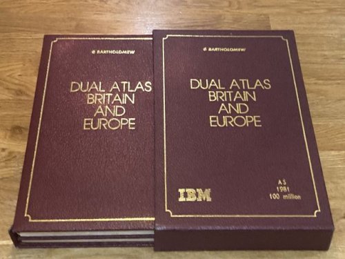 Bartholomew Dual Atlas Britain and Europe - IBM Commemorative Edition