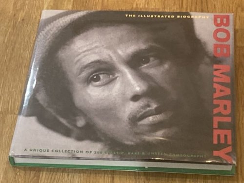 Bob Marley The Illustrated Biography