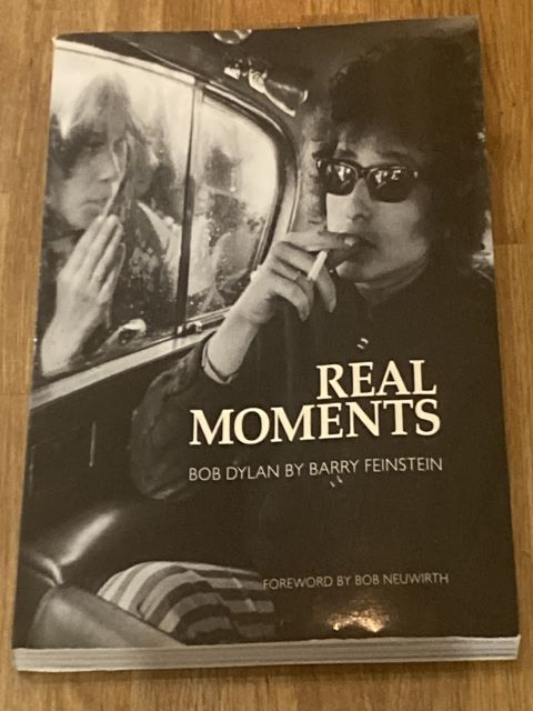 Real Moments: Bob Dylan by Barry Feinstein