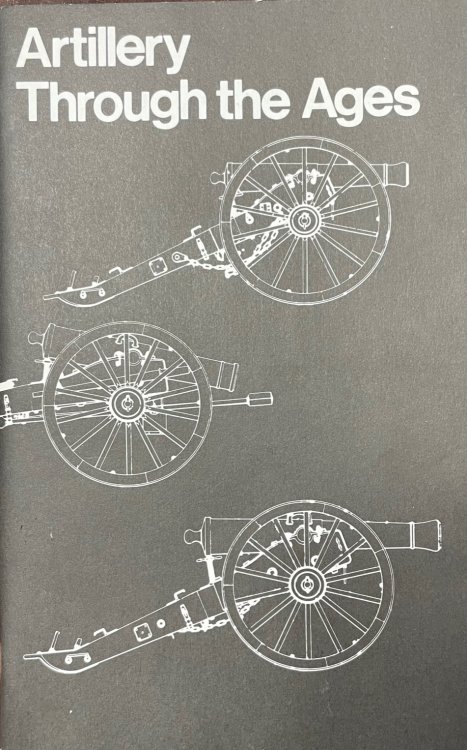 Artillery Through the Ages: A Short: Illustrated History of Cannon, Emphasizing Types Used in America