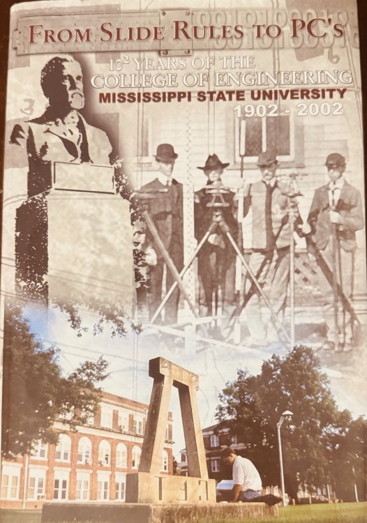 From Slide Rules to PC's: 10 Years of the College of Engineering at Mississippi State University [1902-2002]