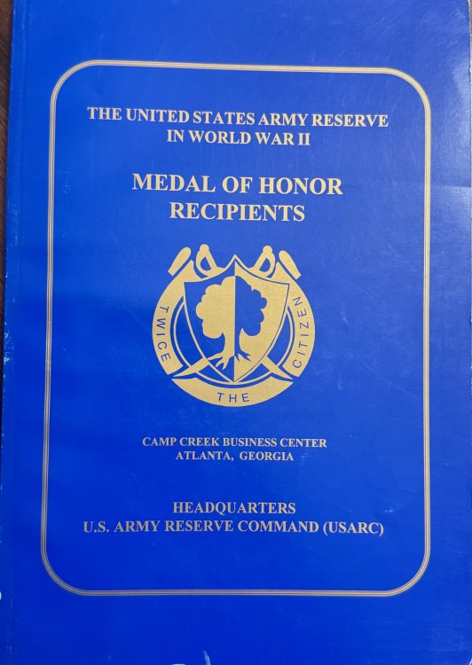 The United States Army Reserve in World War II : Medal of Honor Recipients (USARC Special Studies Series)
