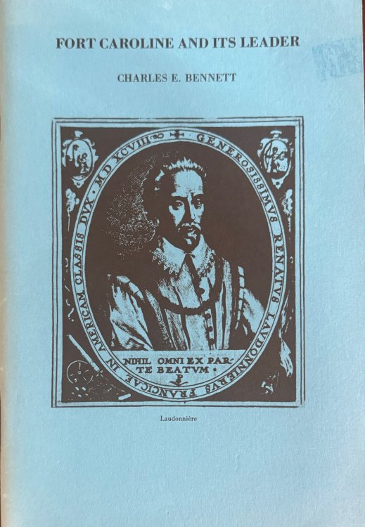 Fort Caroline And Its Leader